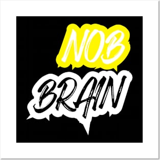 Nob Brain Posters and Art
